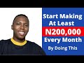 How To Make Money Online In Nigeria | You Will Make At Least 200k Every Month Doing This