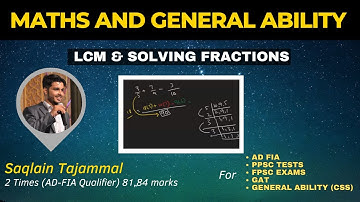 Mastering Fractions: Taking LCM and Solving Problems Made Easy | Maths for CSS FPSC, FIA, PPSC Tests