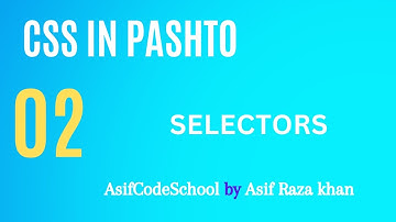 02 CSS Selectors | css tutorial in Pashto
