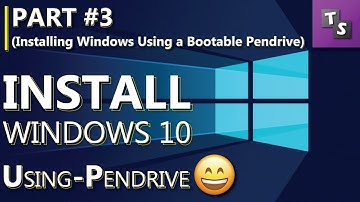 How to Install Windows 10 Easily - Part 3 - How to Install Windows using a Bootable Pendrive 🔥🔥