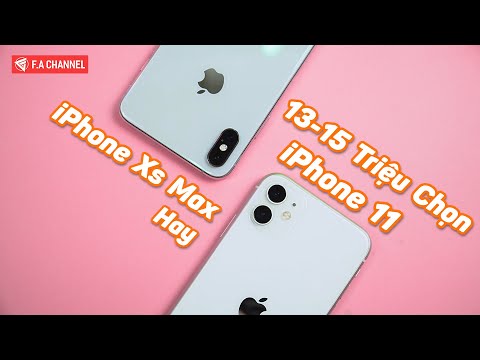 So Sánh iPhone 11 Và iPhone Xs Max 13-15 Triệu Nên Chọn Máy Nào Để Có Hiệu Năng Camera Màn Hình Ngon