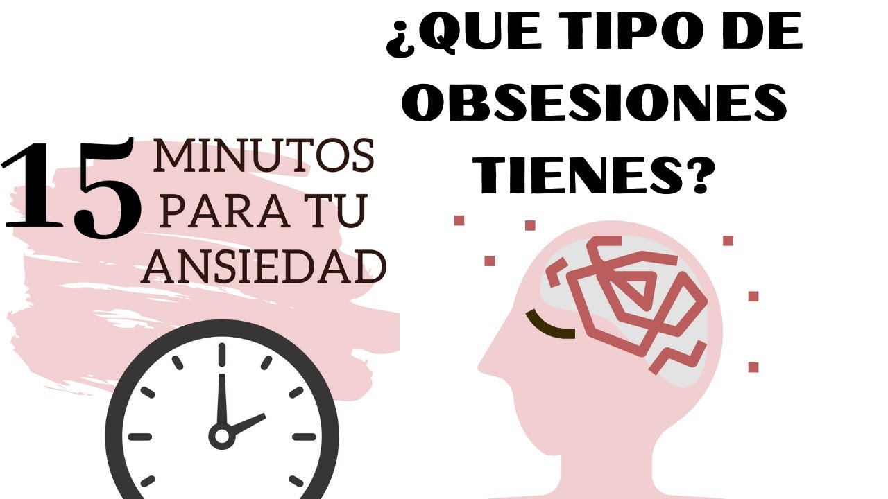 Tipos de obsesiones YouTube Tipos de obsesiones YouTube
