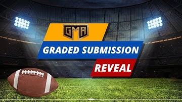 Grading Gems: GMA (Global Memorabilia Authentication) Submission #2 Reveal – Did We Score Big?