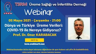 Dünya ve Türkiye Üreme Verileri: Pandemi ile Nereye Gidiyoruz?