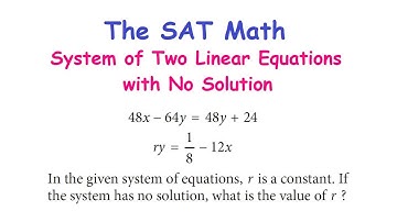 De SAT-wiskunde - Stelsel van twee lineaire vergelijkingen zonder oplossing