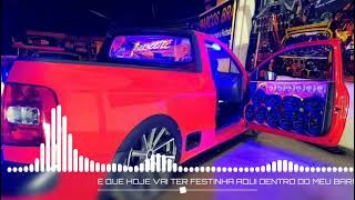 É Que Hoje Vai Ter Festinha Aqui Dentro Do Meu Barraco