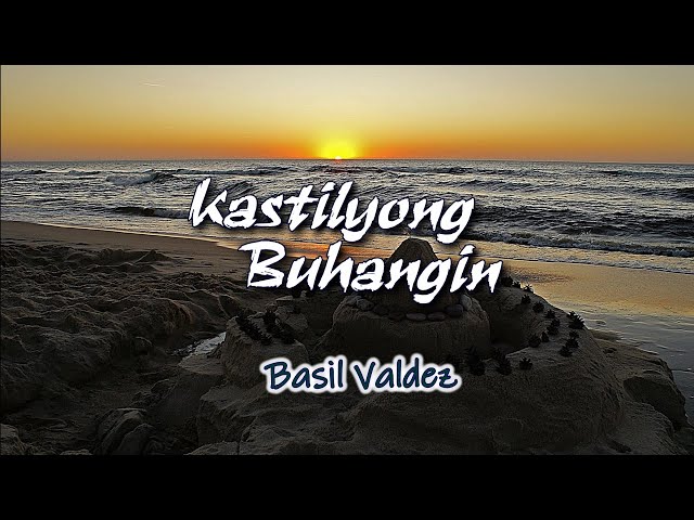 Kastilyong Buhangin - KARAOKE VERSION - as popularized by Basil Vasdez class=