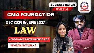 CMA Foundation Law | Negotiable Instruments Act | Revision L2 SB9 | June 2026
