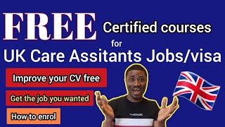 FREE UK Care certificates for Carers || Improve your chance of getting a UK care assistant job/visa