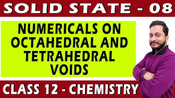 Numericals on Tetrahedral and Octahedral Voids
