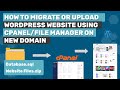 How to Upload/Migrate Wordpress Website on Server using Cpanel | Wordpress tutorial