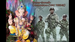 Home Ganesh Decoration - URI : A surgical strike theme by VSOS 1,033 views 4 years ago 1 minute, 47 seconds