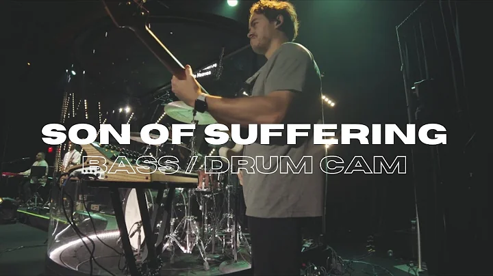 SON OF SUFFERING - BASS AND DRUM CAM