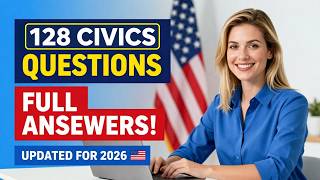 128 Civics Questions &amp; Full Answers | 2026 U.S. Citizenship Interview (Random - USCIS Practice Test)