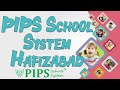 Pips school system hafizabad introductory