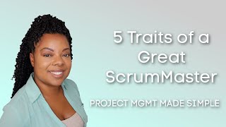 5 Traits of a Great ScrumMaster