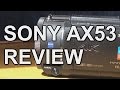 Review: Sony FDR AX53 4K camcorder