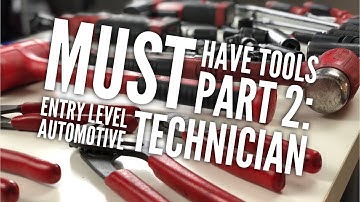Must Have Tools Part 2: Entry Level Automotive Technician