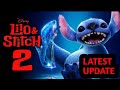 Lilo & Stitch 2 (2026) - Latest Update and More | Disney
