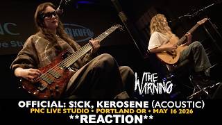 Musicians REACT to The Warning: Official S!CK, Kerosene (acoustic) (May 16 2026 PNC Live Studio)