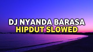 DJ Nyanda Barasa Hipdut [NALD EDIT]