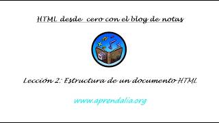 Leccion2: Estructura de un documento HTML