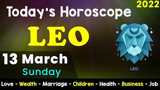 Aj Ka Din Kaisa Rahe Ga Leo Daily Horoscope Horoscope Today Aj Ka Din 13 March 2022