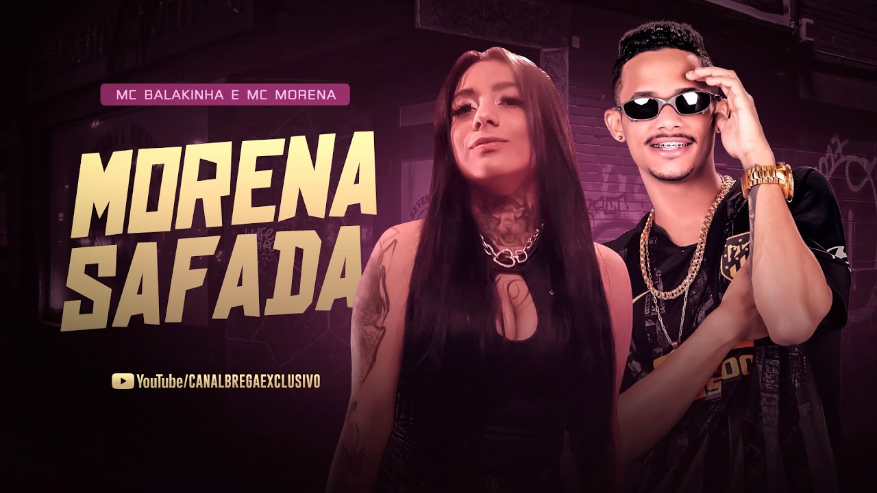MC BALAKINHA E MC MORENA - MORENA SAFADA - YouTube