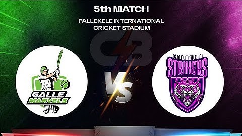 Colombo Strikers vs Galle Marvels, 5th Match | Lanka Premier League 2024, Analysis, Who Will Win?