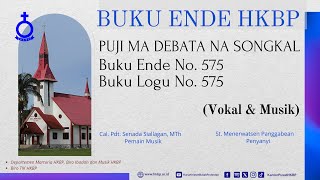 BUKU ENDE HKBP No. 575 Buku Logu No. 575 PUJI MA DEBATA NA SONGKAL (Vokal & Musik)