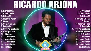 Ricardo Arjona Best Songs 2024 full playlist - Sus Mejores Éxitos 2024