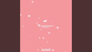 Watch Izzy Lucid Elis Interlude Pt 1 feat Eli De La Cruz video