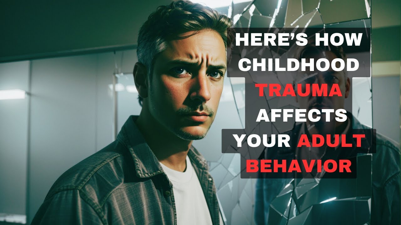 Haunted Past, Complex Present: How Childhood Trauma Shapes Our Behavior