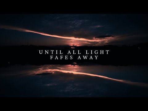 Before the Light Fades