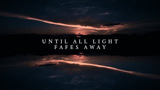 Timothy Shortell - Until All Light Fades Away
