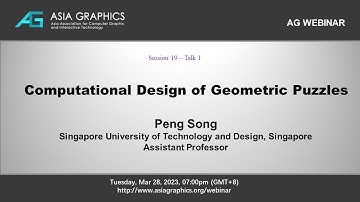 Peng Song -- Computational Design of Geometric Puzzles