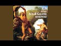 Miniature de la vidéo de la chanson Acis And Galatée, Act 2: Quoi? Vous Avez Promis D'assister À La Fête