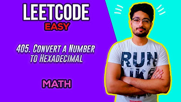 405. Convert a Number to Hexadecimal | LEETCODE EASY