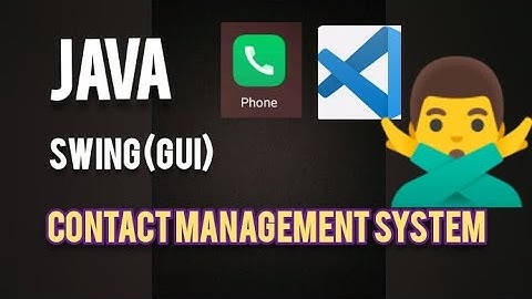 Contact Management System Using JAVA with VS Code | Swing GUI | Java projects  | #javaprojects
