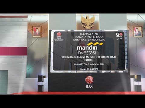 Seremoni Pencatatan Perdana Reksa Dana Indeks Mandiri ETF SRI-KEHATI (XMSK)