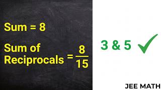 Sum and Reciprocal Problems: Quadratic Equations Class 10/11
