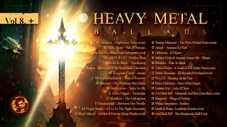 : Heavy Metal Ballads Vol 8 | Big ompilation (1, 2, 4) Heavy Metal, Power Metal, Symphonic, Hard Rock