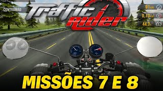 Traffic Rider - Missões 7 e 8 