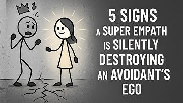 5 Signs a Super Empath Is Silently Destroying an Avoidant’s Ego (Without Saying a Word)