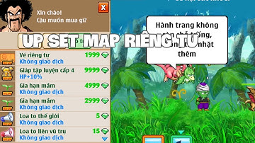 Ngọc Rồng Online - Thử Up Set Kích Hoạt Tại Map RIÊNG TƯ