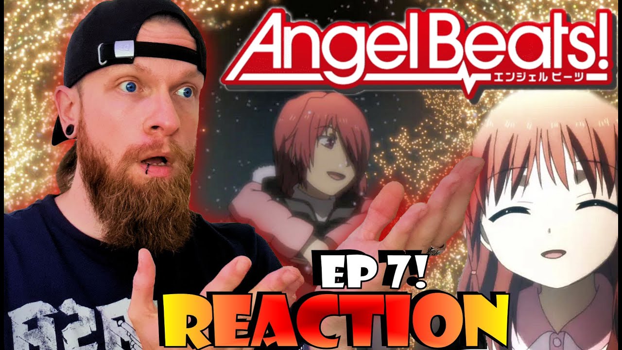 Heart breaking... Angel Beats Episode 7 Reaction