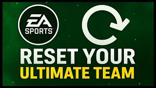 How to RESET Your Ultimate Team & Start Fresh! 🔄