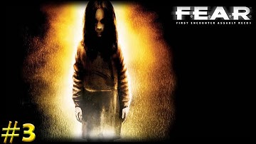 F.E.A.R 1 Walkthrough Gameplay Part 3 - INTERVAL 03 (No Commentary)