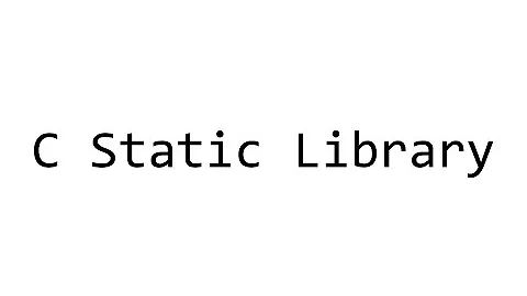 Create and link your own C Static Library using plain GCC or CMake (Linux)