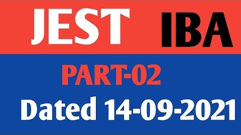 JEST IBA TEST| Today dated 14-09-2021| IBA JEST PAPER IN SINDH PART-02